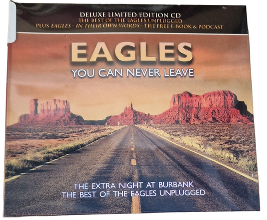 Eagles – You Can Never Leave: CD The Extra Night At Burbank  (The Best Of The Eagles Unplugged)